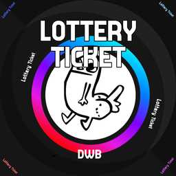 DWB - Lottery Ticket